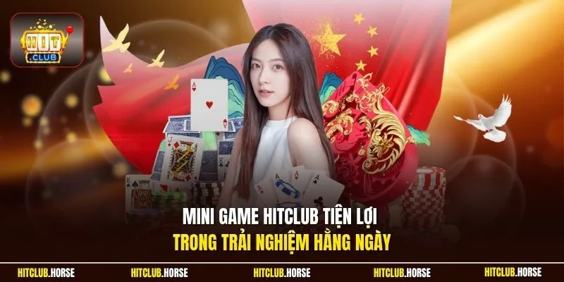 Mini game HITCLUB tiện lợi trong trải nghiệm hằng ngày