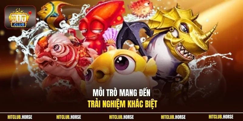 Mỗi trò mang đến trải nghiệm khác biệt