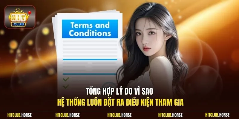 Tổng hợp lý do vì sao hệ thống luôn đặt ra điều kiện tham gia